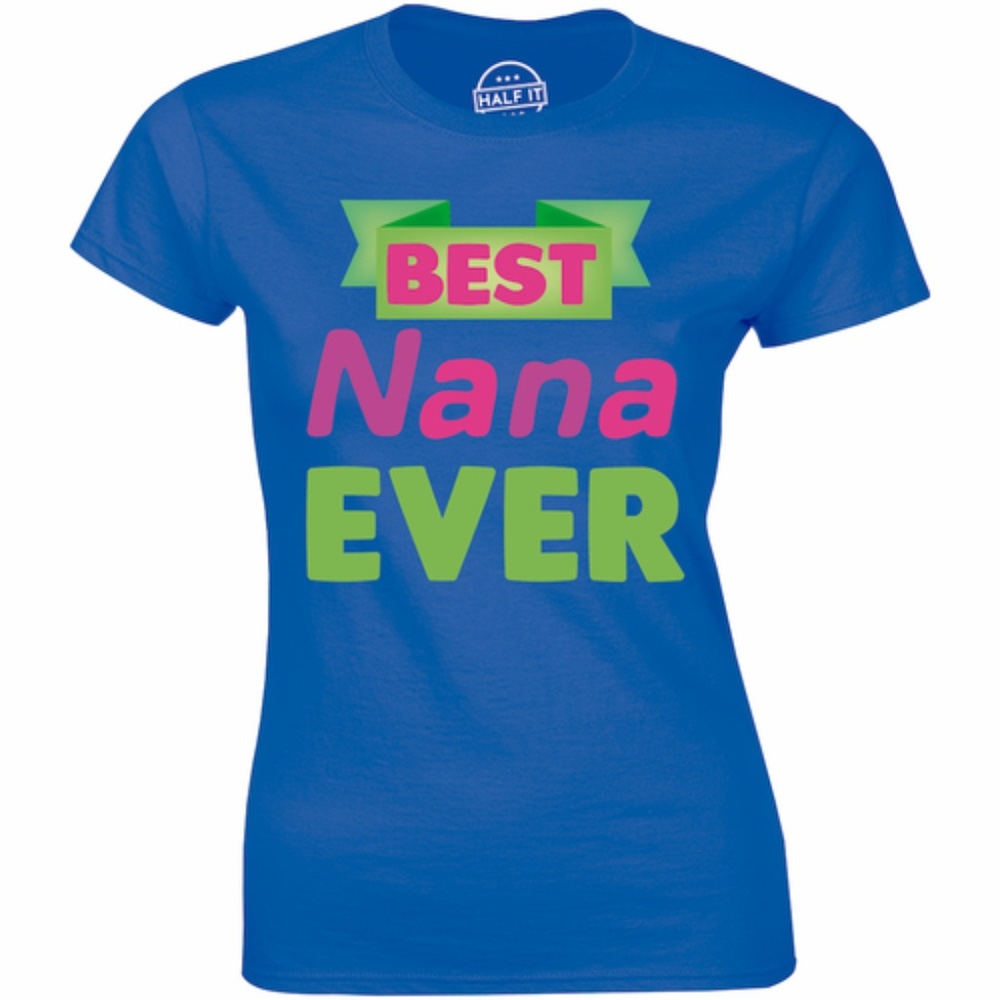 Best Nana Ever Women's Xmas Mothers day T-shirt